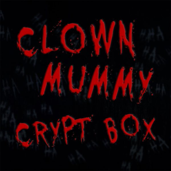 CLOWN MUMMY CRYPT BOX